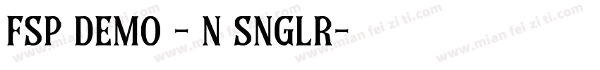 FSP DEMO - n Snglr字体转换